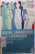 Social linguistis and literacies; ideologi in discourses