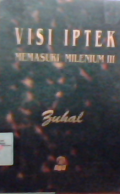 Visi IPTEK; memasuki milenium III