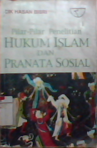 Pilar-pilar penelitian hukum Islam dan pranata sosial