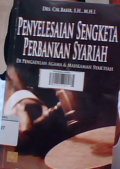 Penyelesaian sengketa perbankan syariah: di pengadilan agama & mahkama syri'ah