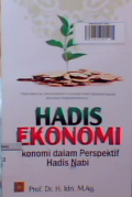 Hadis ekonomi : ekonomi dalam perspektif hadis nabi