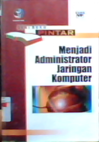 Menjadi Administrator Jaringan Komputer