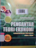 Pengantar Teori Ekonomi: Pendekatan kepada teori ekonomi Mikro dan Makro