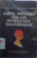 Aspek msnusia dalam penelitian masyarakat