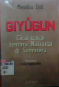 Giyugun : cikal bakal tentara nasional di Sumatra