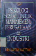 Psikologi sosial untuk manajemen perusahaan dan industri