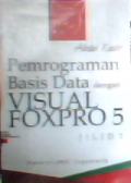 Pemrograman basis data dengan Visual Foxpro 5 (jilid 1)