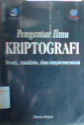 Pengantar ilmu kriptografi: teori  analisis dan implementasi