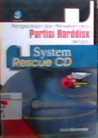 Pengelolaan dan penyelamatan partisi hardisk dengan system rescue CD