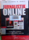Jurnalistik online: panduan praktis mengelola media online