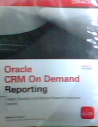Oracle CRM on demand reporting