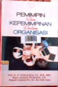 Pemimpin dan kepemimpinan dalam organisasi