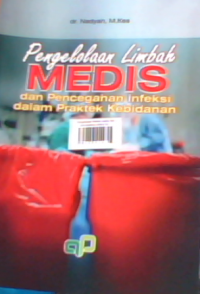 Pengelolaan limbah medis dan pencegahan infeksi dalam praktek kebidanan