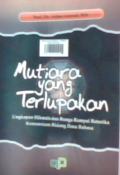 Mutiara yang terlupakan : Ungkapan hikmah dan bunga rampai retorika konsorsium bidang ilmu bahasa