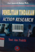 Penelitian tindakan: teori dan praktik