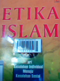 Etika islam dari kesalehan individual menuju kesalehan sosial