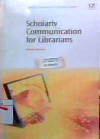 Scholarly Communication For Librarians