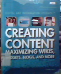 Digital and information literacy: creating content maximing wikis, widgets, blogs, and more