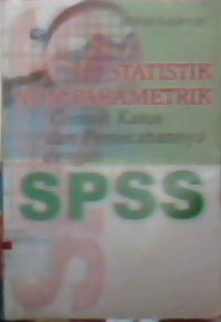 Statistik non-parametrik: contoh kasus dan pemecahannya dengan SPSS