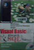 Tuntunan praktis membangun sistem informasi akuntansi dengan visual basic dan Mirosoft SQL Server
