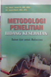 Metodologi penelitian bidang kesehatan