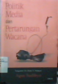 Politik media dan pertarungan wacana