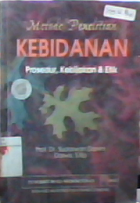 Metode penelitian kebidanan : Prosedur kebijakan dan etik