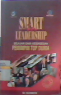Smart in Leadership: Belajar dari kesuksesan pemimpin top dunia