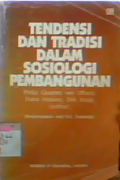 Tendensi dan Tradisi Dalam Sosiologi Pembangunan