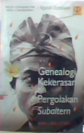 Genealogi kekerasan dan pergolakan Subaltern: Bara di Bali Utara