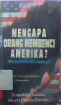 Mengapa orang membenci Amerika.