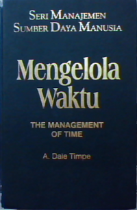 Seri manajemen sumber daya manusia mengelola waktu the management of time