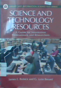 Science and technology resources: A guide for information professionals and researchers