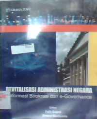 Revitalisasi administrasi negara reformasi birokrasi dan e-governance