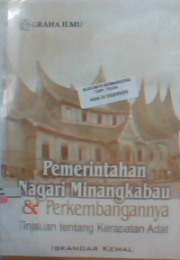 Pemerintahan negeri Minangkabau & perkembangannya: Tinjauan tentang kerapatan adat