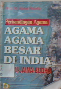 Perbandingan Agama : Agama-Agama Besar Di India (Hindu - Jaina - Budha)