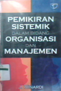 Pemikiran sistemik dalam bidang organisasi dan manajemen