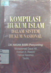 Kompilasi hukum Islam dalam sistem hukum nasional