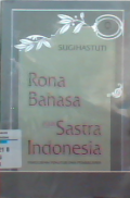 Rona bahasa dan sastra Indonesia : Tanggapan penutur dan pembacanya