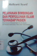 Pelayanan bimbingan dan penyuluhan islam terhadap pasien : studi kasus di Rumah Sakit Dr. M. Djamil dan Rumah Sakit Islam Ibnu SIna Yarsi Padang