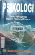 Psikologi : Suatu pengantar dalam perspektif Islam