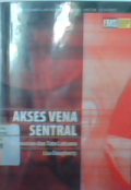 Akses vena sentral perawatan dan tata laksana