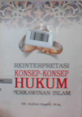Reinterprestasi konsep-konsep hukum perkawinan Islam