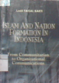 Islam and nation formation in Indonesia from communication to organizational communications