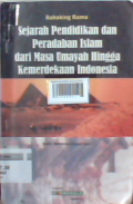 Sejarah pendidikan dan peradaban islam dari masa umayah hingga kemerdekaan Indonesia