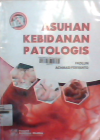 Asuhan kebidanan patologis