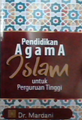 Pendidikan Agama islam: untuk perguruan tinggi