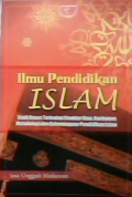 Ilmu Pendidikan Islam : Studi Kasus Terhadap Struktur Ilmu,Kurikulum ,Metodologi dan Kelembagaan Pendidikan Islam