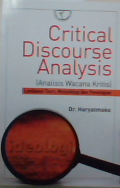 Critical Discourse Analysis:(Analisis Wacana Kritis) Landasan Teori,Metodologi dan Penerapan