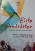 Etika Pendidikan : Keluarga,Sekolah dan Masyarakat